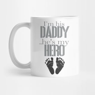 I'm his Daddy Mug